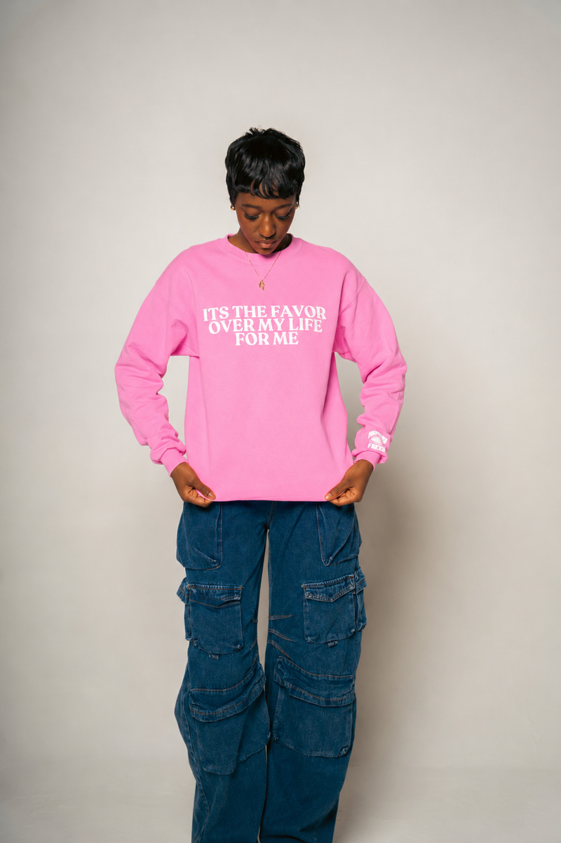 " IT'S THE FAVOR OVER MY LIFE FOR ME " CREWNECK SWEATERS