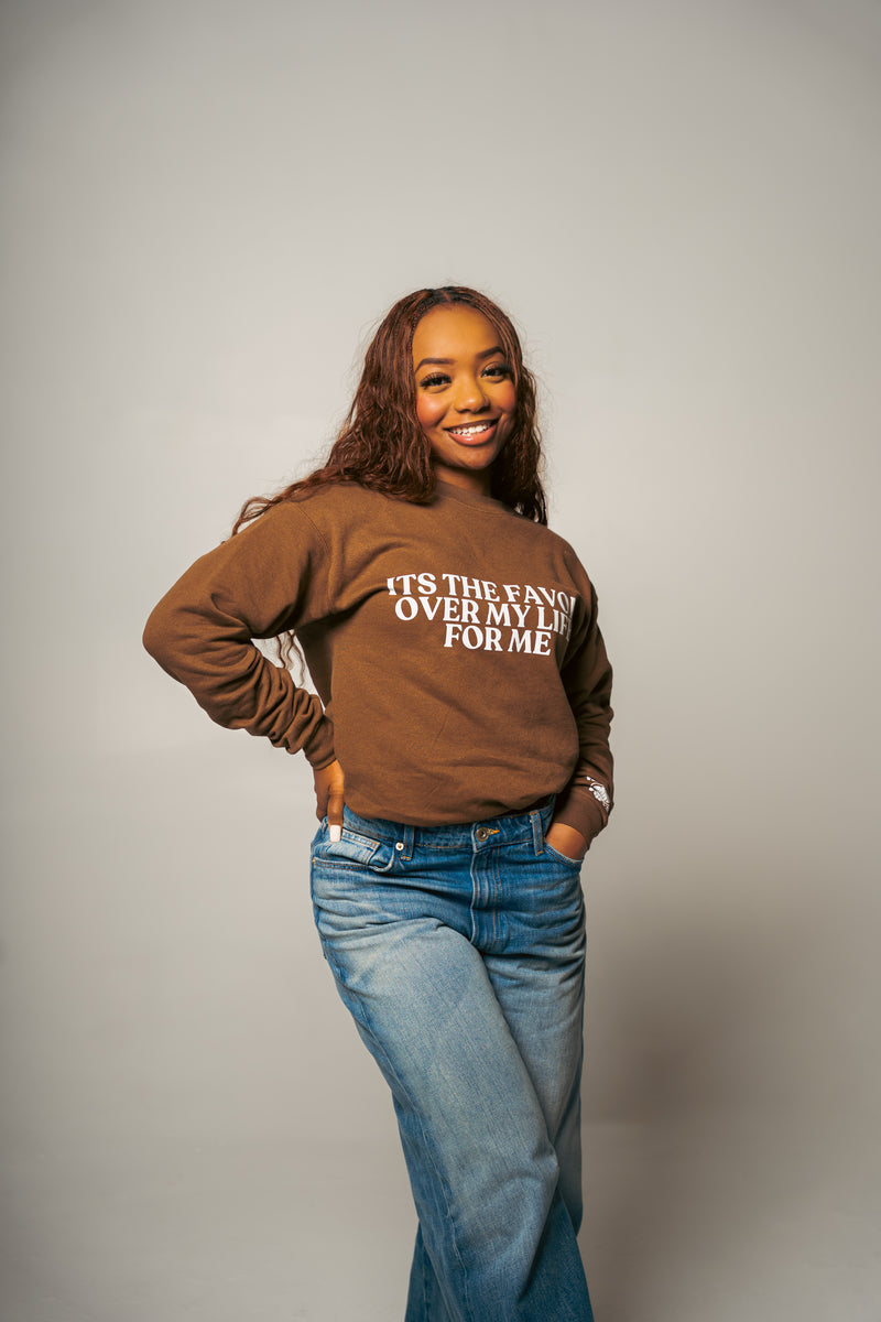 " IT'S THE FAVOR OVER MY LIFE FOR ME " CREWNECK SWEATER